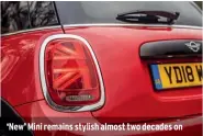  ??  ?? ‘New’ Mini remains stylish almost two decades on