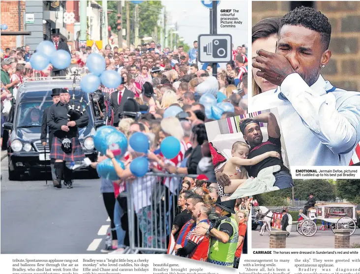  ??  ?? GRIEF The colourful procession. Picture: Andy Commins EMOTIONAL Jermain Defoe, pictured left cuddled up to his best pal Bradley CARRIAGE The horses were dressed in Sunderland’s red and white