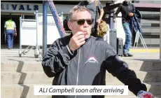  ?? ?? ALI Campbell soon after arriving