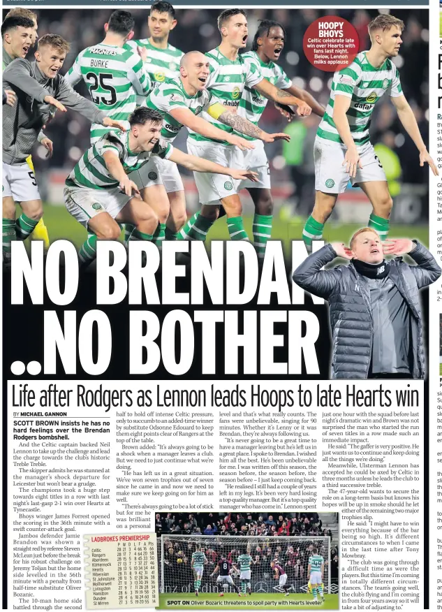  ??  ?? HOOPY BHOYS Celtic celebrate late win over Hearts with fans last night. Below, Lennon milks applause SPOT ON Oliver Bozaric threatens to spoil party with Hearts leveller KING JAMES Tavernier celebrates the second goal FIRST CLASS Glen Kamara scores the opener