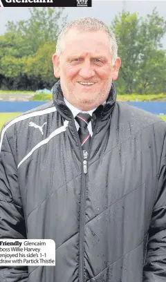  ??  ?? Friendly Glencairn boss Willie Harvey enjoyed his side’s 1-1 draw with Partick Thistle