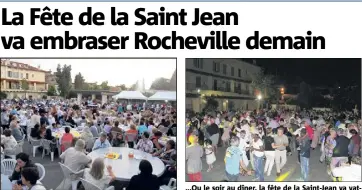  ?? (Photos I.V) ?? Que ce soit le matin au petit-déjeuner... ...Ou le soir au dîner, la fête de la Saint-Jean va vattre son plein.