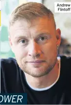  ??  ?? Andrew Flintoff