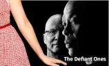  ??  ?? The Defiant Ones