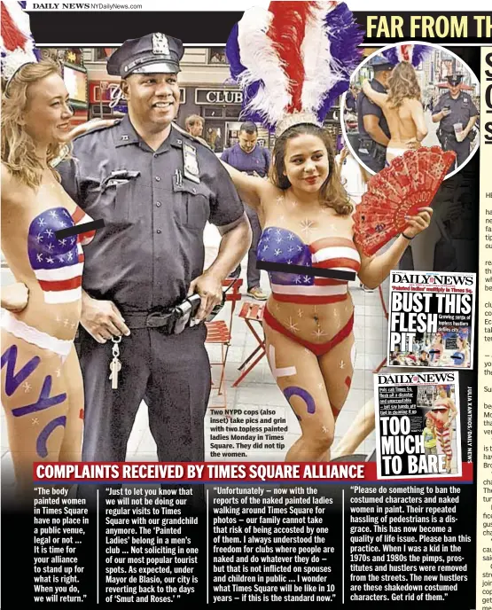  ??  ?? Two NYPD cops (also inset) take pics and grin with two topless painted ladies Monday in Times Square. They did not tip the women.