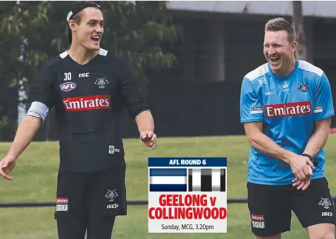  ?? Picture: WAYNE LUDBEY ?? NO PRESSURE: Forward Darcy Moore and coach Nathan Buckley share a lighter moment at training yesterday.