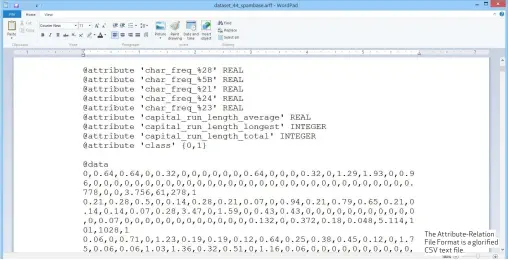  ??  ?? The Attribute-Relation File Format is a glorified CSV text file.