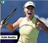  ?? ?? 2
12
Katie Boulter