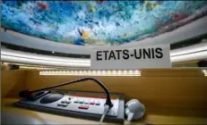  ??  ?? The US name sign is photograph­ed one day after the United States announced its withdrawal at the 38th session of the UN Human Rights Council at the UN headquarte­rs in Geneva on Wednesday.
MarTIal TrezzInI/keysTone VIa aP