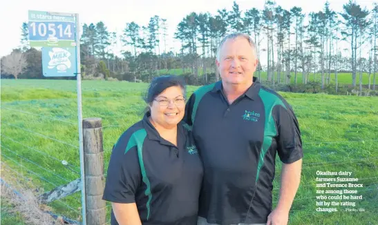  ?? Photo / file ?? O¯ kaihau dairy farmers Suzanne and Terence Brocx are among those who could be hard hit by the rating changes.