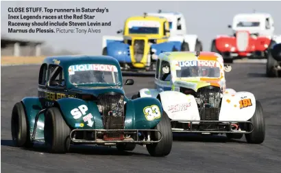  ?? Picture: Tony Alves ?? CLOSE STUFF. Top runners in Saturday’s Inex Legends races at the Red Star Raceway should include Steven Levin and Marnus du Plessis.