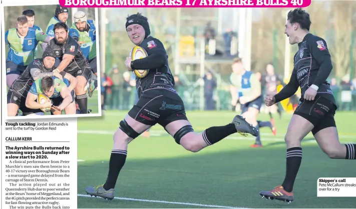  ??  ?? Tough tackling Jordan Edmunds is sent to the turf by Gordon Reid
Skipper’s call
Pete McCallum streaks over for a try