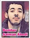  ??  ?? Bomber Salman Abedi