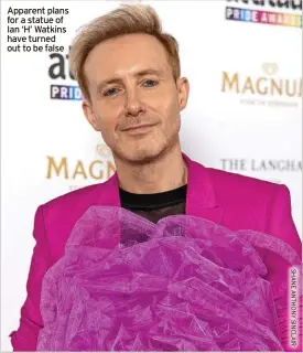  ?? ?? Apparent plans for a statue of Ian ‘H’ Watkins have turned out to be false