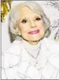  ?? Ben Gabbe Getty Images ?? TONY winner Carol Channing died Tuesday.