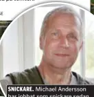  ?? FOTO: PRIVAT ?? SNICKARE. Michael Andersson har jobbat som snickare sedan 1980-talet.
