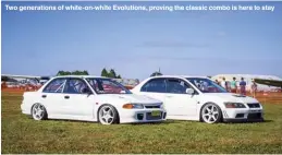  ??  ?? Two generation­s of white-on-white Evolutions, proving the classic combo is here to stay