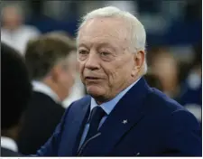  ?? (AP file photo) ?? Dallas Cowboys owner Jerry Jones said this week he intended to be more open to the points of view of players concerning protests during the national anthem.