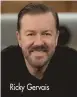  ??  ?? Ricky Gervais