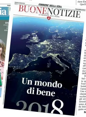  ??  ?? Le copertine I settimanal­i «L’Economia» e «Buone Notizie», i due inserti del Corriere in edicola eccezional­mente insieme (e gratis) martedì 2 gennaio 2018. «Buone Notizie» sarà distribuit­o anche il 1° in alcune piazze italiane