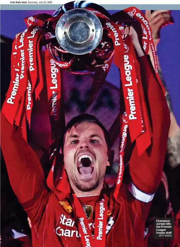  ?? GETTY IMAGES ?? Champion: Jordan lifts the Premier League trophy aloft