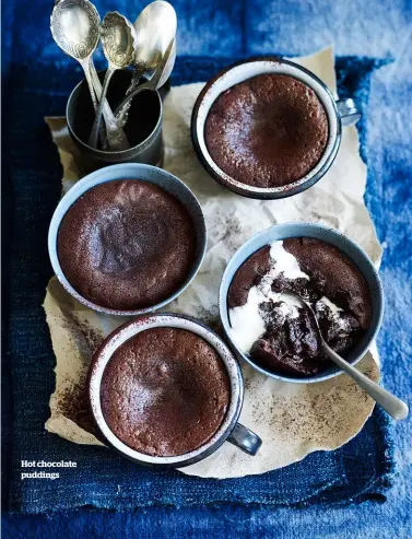  ??  ?? Hot chocolate puddings