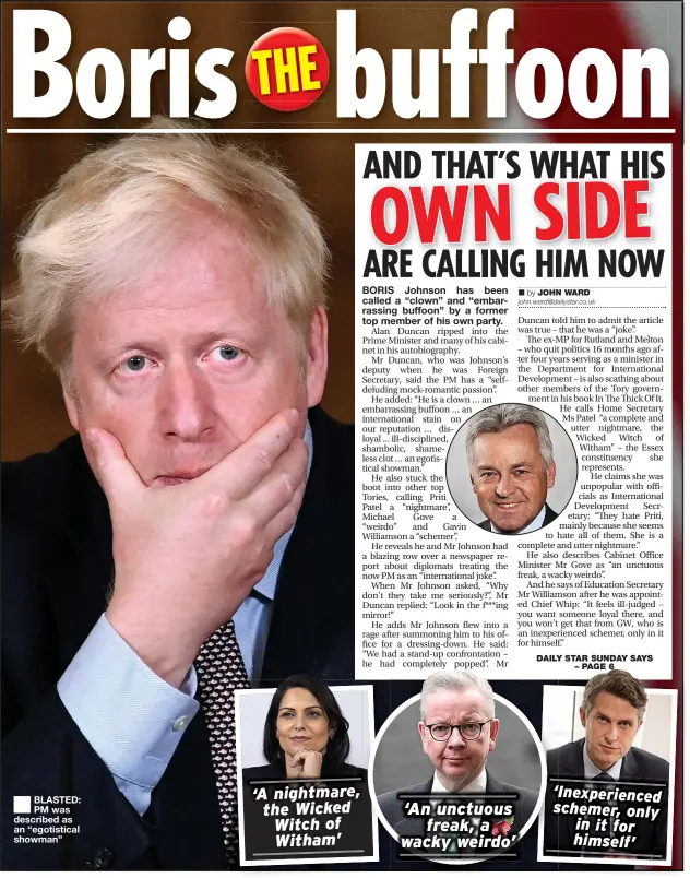  ?? JOHN WARD ?? BLASTED: PM was described as an “egotistica­l showman”
DAILY STAR SUNDAY SAYS – PAGE 6