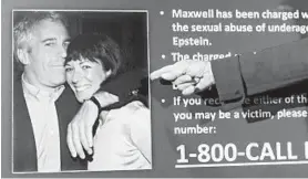  ?? JOHN MINCHILLO/AP ?? Ghislaine Maxwell, the ex-girlfriend of Jeffrey Epstein, said in a deposition made public Thursday that she “never saw any inappropri­ate underage activities with Jeffrey ever.”