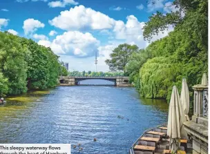  ??  ?? This sleepy waterway flows through the heart of Hamburg