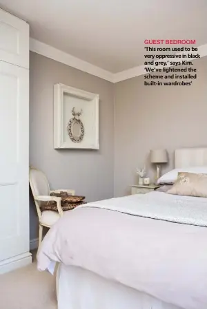  ??  ?? GUEST BEDROOM
‘This room used to be very oppressive in black and grey,’ says Kim. ‘We’ve lightened the scheme and installed built-in wardrobes’