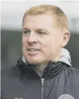  ??  ?? 0 Neil Lennon: Thrilled.