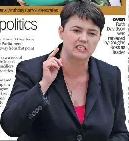  ?? ?? OVER Ruth Davidson was replaced by Douglas Ross as leader