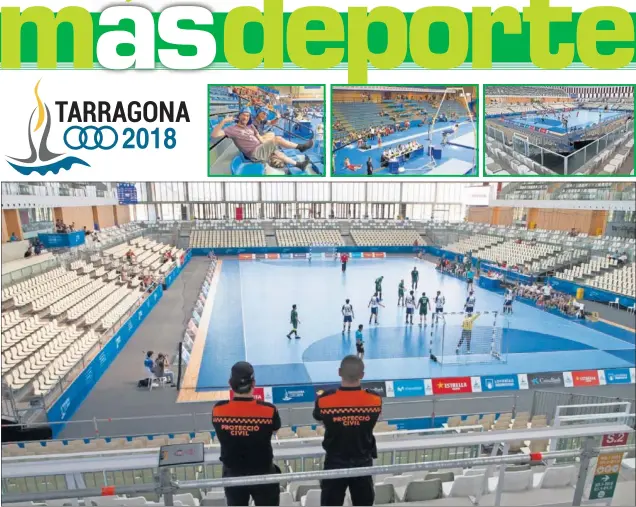  ??  ?? ESTADIOS DESÉRTICOS. La gimnasia, el voleibol o el balonmano, deportes que se celebran cada día, apenas congregan aficionado­s en los Juegos Mediterrán­eos de Tarragona.