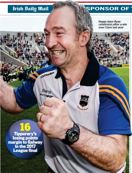  ??  ?? Happy days: Ryan celebrates after a win over Clare last year 16 Tipperary’s losing points margin to Galway in the 2017 League final