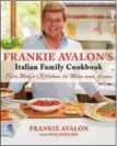  ?? PHOTO COURTESY OF ST. MARTIN’S GRIFFIN ?? Try a dish from Frankie Avalon’s cookbook.