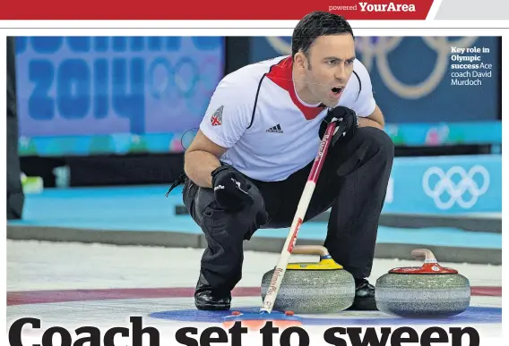  ?? ?? Key role in Olympic successace coach David Murdoch