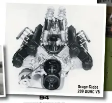  ??  ?? Drage Globe 289 DOHC V8