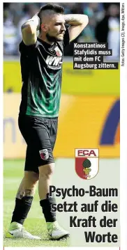  ??  ?? Konstantin­os Stafylidis muss mit dem FC Augsburg zittern.