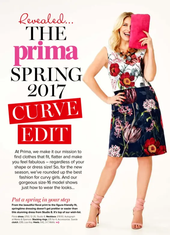  ??  ?? Floral dress, £150, 12-26, Studio 8. Necklace, £19.50, Autograph at Marks & Spencer. Stacking rings, £15 for 4, Accessoriz­e. Suede ➺ clutch, £99, Lisa Kay. Heels, £42, 3-7, Wallis