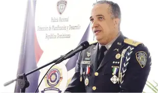  ?? FUENTE EXTERNA ?? Operativo policial. El pasado lunes, el director de la Policía Nacional, mayor general Ney Aldrin Bautista Almonte, dejó iniciado el operativo policial que concluye el 7 de enero de 2019.