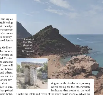  ??  ?? The beach at Cala Pilar. Below: the
ancient Torretrenc­ada
ruins