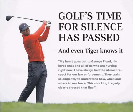  ?? ORLANDO RAMIREZ/ USA TODAY SPORTS ?? Tiger Woods on Monday evening joined a long line of African American sports figures who had spoken out about the killing of George Floyd in Minneapoli­s.