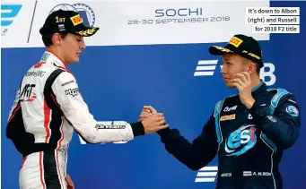  ??  ?? It’s down to Albon (right) and Russell for 2018 F2 title