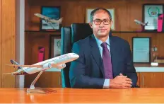  ?? T ?? Vinod Kannan, CEO of Vistara says the airline is ready to go ahead with all planned expansion, which includes purchasing new aircraft and launching new routes.