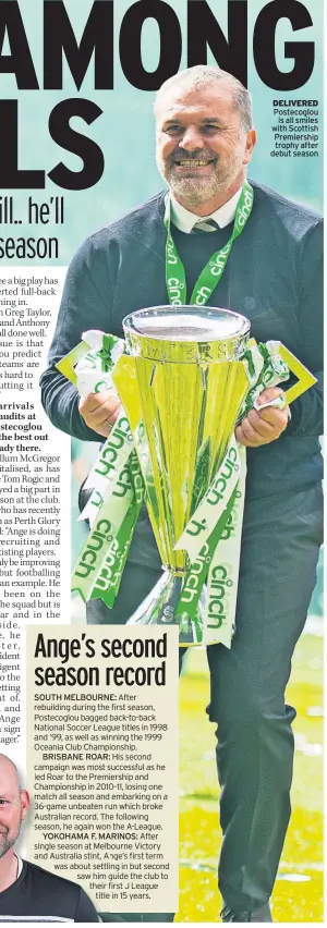  ?? ?? DELIVERED Postecoglo­u is all smiles with Scottish Premiershi­p trophy after debut season