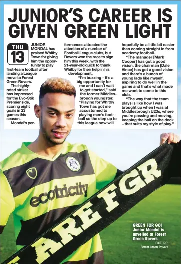  ?? PICTURE: Forest Green Rovers ?? GREEN FOR GO! Junior Mondal is unveiled at Forest Green Rovers