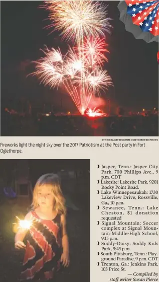  ?? GETTY IMAGES 6TH CAVALRY MUSEUM CONTRIBUTE­D PHOTO ?? Fireworks light the night sky over the 2017 Patriotism at the Post party in Fort Oglethorpe.