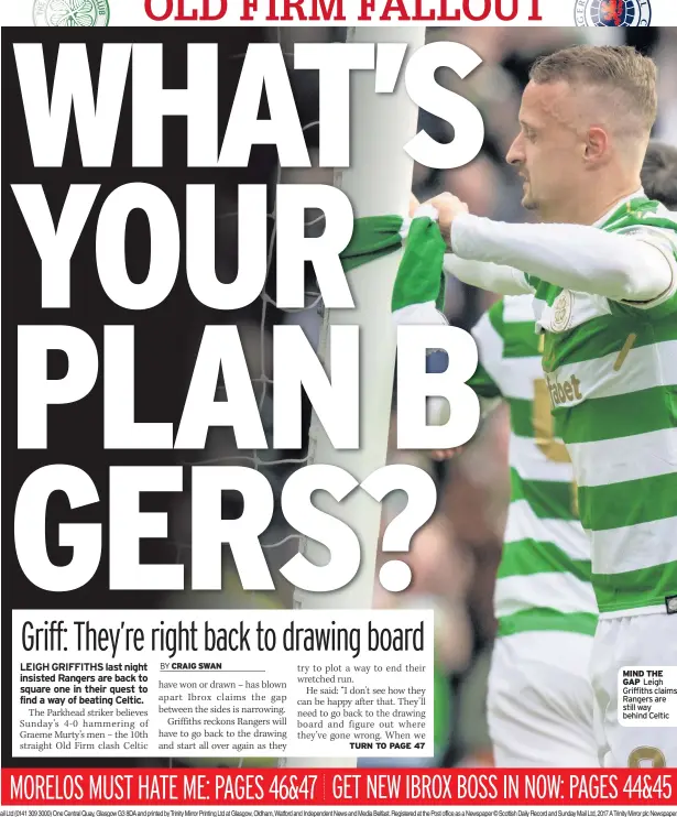  ??  ?? MIND THE GAP Leigh Griffiths claims Rangers are still way behind Celtic