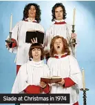  ?? ?? Slade at Christmas in 1974