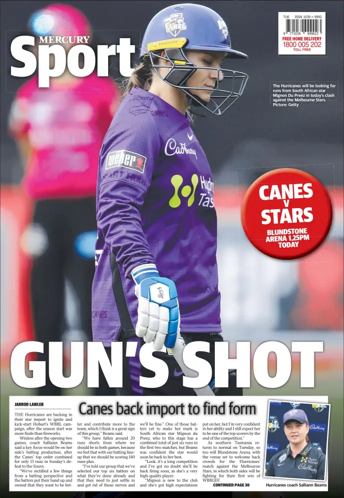  ?? ?? The Hurricanes will be looking for runs from South African star Mignon Du Preez in today’s clash against the Melbourne Stars. Picture: Getty
Hurricanes coach Salliann Beams